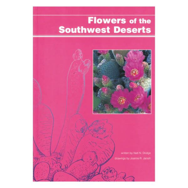 Flowers of the Southwest Deserts