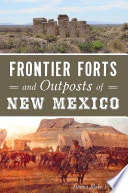 Frontier Forts and Outposts of NEW MEXICO - Image 2