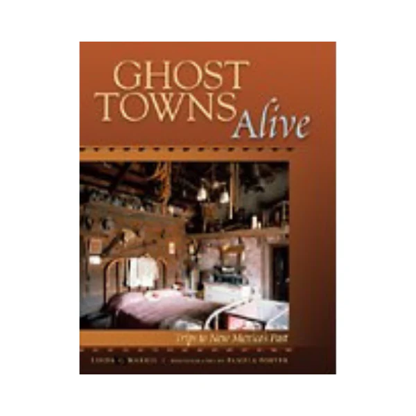 Ghost Towns Alive