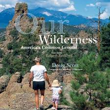 OUR WILDERNESS AMERICA'S COMMON GROUND - Image 2
