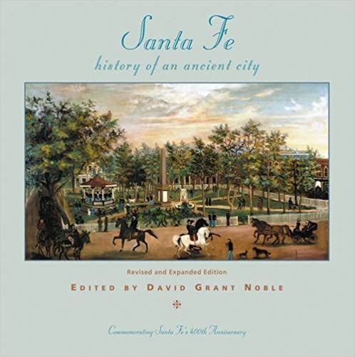 Santa Fe: History of an Ancient City - Image 2