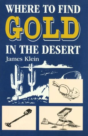 Where To Find Gold In The Desert - Image 2